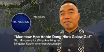 KAA Ningbaw: Manmaw hpe Anhte Dang Hkra Galaw Ga!